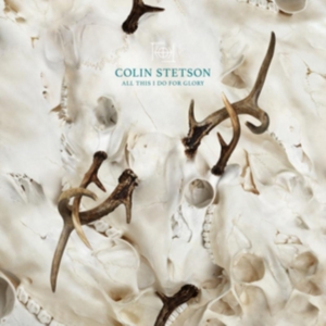 Colin Stetson - All This I Do For Glory i gruppen CD / Ambient,Pop-Rock hos Bengans Skivbutik AB (3921419)