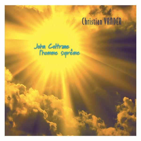 Christian Vander - John Coltrane i gruppen CD / Jazz/Blues hos Bengans Skivbutik AB (3921463)