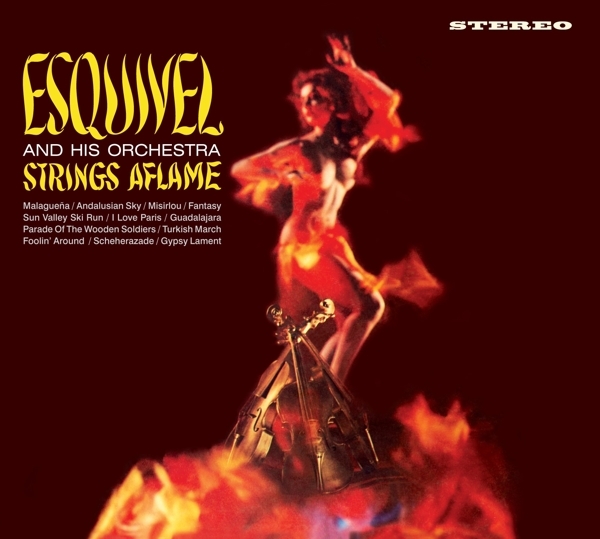 Juan Garcia Esquivel - Strings Aflame / Latin-Esque i gruppen CD / Toppselgere hos Bengans Skivbutik AB (3921496)