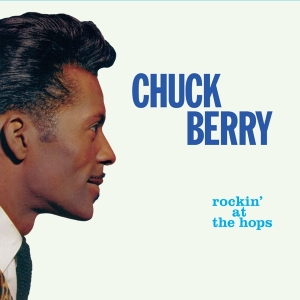 Chuck Berry - Rockin' At The Hops / New Juke Box Hits i gruppen CD hos Bengans Skivbutik AB (3921504)
