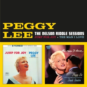 Peggy Lee - Nelson Riddle Sessions (Jump For Joy + The Man I Love) i gruppen CD hos Bengans Skivbutik AB (3922419)