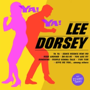 Lee Dorsey - Ya! Ya! i gruppen CD / Pop-Rock,RnB-Soul,Annet hos Bengans Skivbutik AB (3922420)