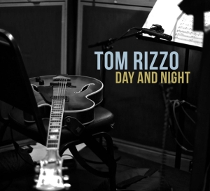 Tom Rizzo - Day And Night i gruppen CD hos Bengans Skivbutik AB (3922441)