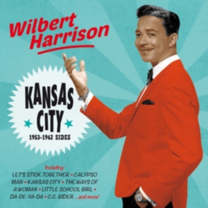 Wilbert Harrison - Kansas City - 1953-1962 Sides i gruppen CD / Pop-Rock,RnB-Soul,Annet hos Bengans Skivbutik AB (3922483)