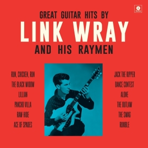 Link & His Raymen Wray - Great Guitar Hits By Link Wray And His Wraymen i gruppen VINYL / Pop-Rock,Annet hos Bengans Skivbutik AB (3922557)