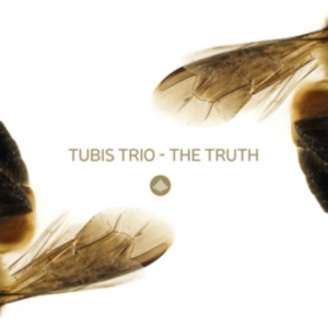 Tubis Trio - Truth i gruppen CD / Jazz hos Bengans Skivbutik AB (3922574)