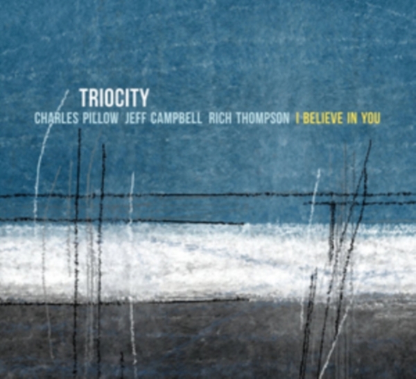Triocity - I Believe In You -Digi- i gruppen CD / Jazz/Blues hos Bengans Skivbutik AB (3922620)