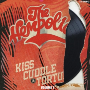 Hempolics - Kiss, Cuddle & Torture Volume 1 i gruppen CD hos Bengans Skivbutik AB (3922621)