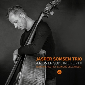 Jasper -Trio- Somsen - A New Episode In Life Pt. Ii i gruppen CD hos Bengans Skivbutik AB (3922675)