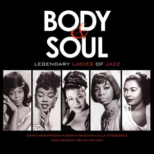 V/A - Body & Soul - Legendary Ladies Of Jazz i gruppen VINYL / Jazz hos Bengans Skivbutik AB (3922702)
