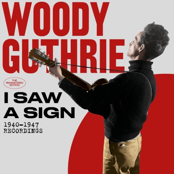 Woody Guthrie - I Saw A Sign i gruppen CD / Toppselgere hos Bengans Skivbutik AB (3922756)