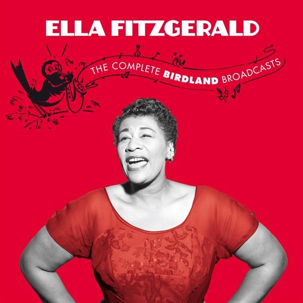 Ella Fitzgerald - Complete Birdland Broadcasts i gruppen CD / Toppselgere hos Bengans Skivbutik AB (3922770)