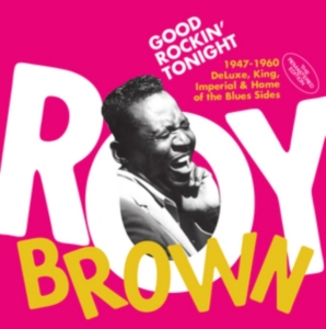 Roy Brown - Good Rockin' Tonight i gruppen CD / Blues,Jazz hos Bengans Skivbutik AB (3922826)