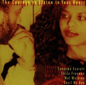 Everett Sangoma - Courage To Listen To Your i gruppen CD hos Bengans Skivbutik AB (3922888)