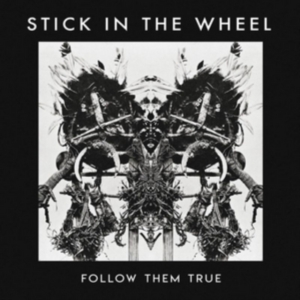 Stick In The Wheel - Follow Them True i gruppen CD / Elektroniskt,World Music hos Bengans Skivbutik AB (3922932)