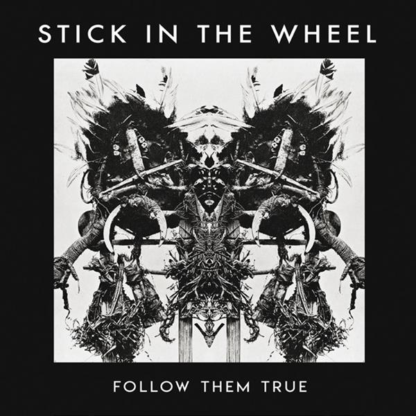 Stick In The Wheel - Follow Them True i gruppen CD / Toppselgere hos Bengans Skivbutik AB (3922932)
