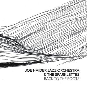 Joe -Jazz Orchestra- Haider - Back To The Roots i gruppen CD hos Bengans Skivbutik AB (3923050)
