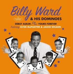 Billy & His Dominoes Ward - Billy Ward & His Dominoes/Yours Forever i gruppen CD / Pop-Rock,RnB-Soul,Annet hos Bengans Skivbutik AB (3923107)