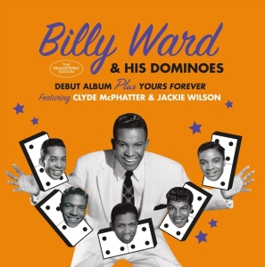 Billy & His Dominoes Ward - Billy Ward & His Dominoes/Yours Forever i gruppen CD hos Bengans Skivbutik AB (3923107)