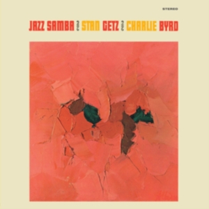 Stan Getz & Charlie Byrd - Jazz Samba i gruppen Annet /  hos Bengans Skivbutik AB (3923127)