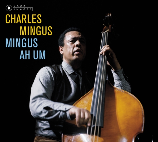 Charles Mingus - Mingus Ah Um i gruppen CD / Jazz/Blues hos Bengans Skivbutik AB (3923158)