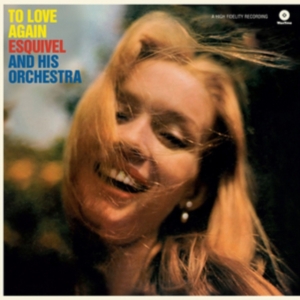 Esquivel And His Orchestra - To Love Again i gruppen VINYL / Pop-Rock,Annet hos Bengans Skivbutik AB (3923192)