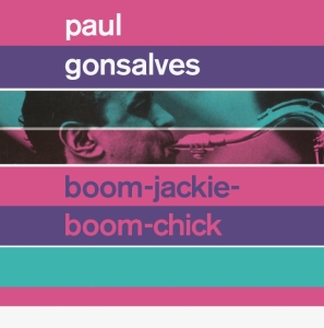 Paul Gonsalves - Boom-Jackie-Boom-Chick/ Gettin' Together i gruppen CD hos Bengans Skivbutik AB (3923247)
