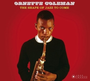 Ornette Coleman - Shape Of Jazz To Come i gruppen CD / Jazz hos Bengans Skivbutik AB (3923281)