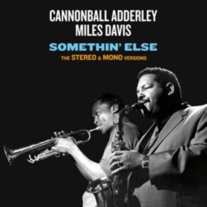 Cannonball & Miles Davis Adderley - Somethin' Else i gruppen CD hos Bengans Skivbutik AB (3923293)