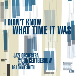 Jazz Orchestra Of The Concertgebouw - I Didn't Know What Time It Was i gruppen CD hos Bengans Skivbutik AB (3923412)
