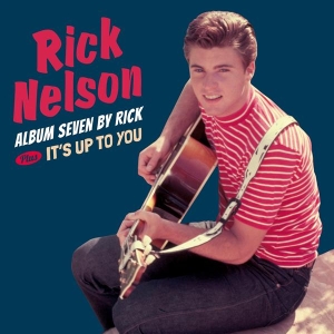 Rick Nelson - Seven By Rick/ It's Up To You i gruppen CD hos Bengans Skivbutik AB (3923501)