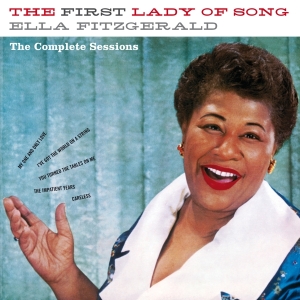 Ella Fitzgerald - First Lady Of Song - The Complete Sessions i gruppen CD hos Bengans Skivbutik AB (3923506)