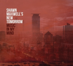 Shawn -New Tomorrrow- Maxwell - Music In My Mind i gruppen Annet / hos Bengans Skivbutik AB (3923551)