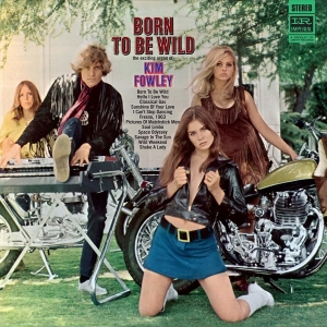 Kim Fowley - Born To Be Wild i gruppen CD / Pop-Rock,Annet hos Bengans Skivbutik AB (3923554)