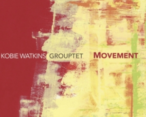 Kobie -Grouptet- Watkins - Movement i gruppen CD / Jazz hos Bengans Skivbutik AB (3923590)