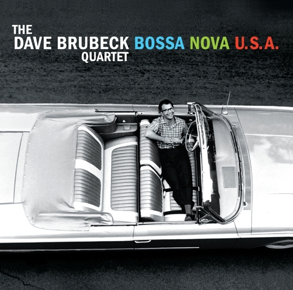 Brubeck Dave Quartet The - Bossa Nova U.S.A. i gruppen CD / Jazz/Blues hos Bengans Skivbutik AB (3923622)