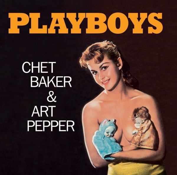 Art Pepper Chet Baker - Playboys i gruppen CD / Toppselgere hos Bengans Skivbutik AB (3923649)
