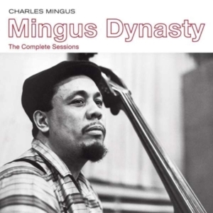 Charles Mingus - Mingus Dynasty - The Complete Sessions i gruppen CD / Jazz hos Bengans Skivbutik AB (3923669)