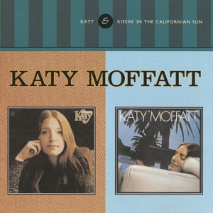 Katy Moffatt - Katy / Kissin' In The California Sun i gruppen CD hos Bengans Skivbutik AB (3923706)