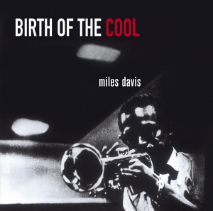 Miles Davis - Birth Of The Cool i gruppen CD hos Bengans Skivbutik AB (3923739)