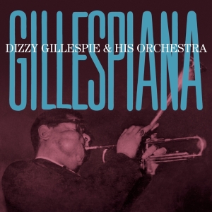 Dizzy & His Orchestra Gillespie - Gillespiana i gruppen CD hos Bengans Skivbutik AB (3923750)