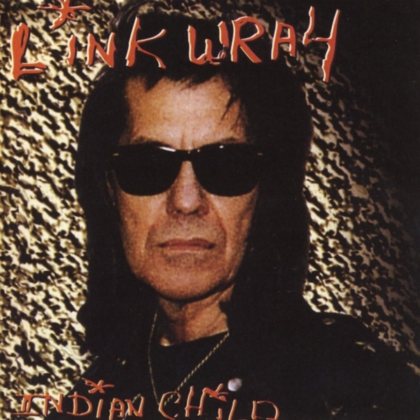 Link Wray - Indian Child i gruppen CD / Toppselgere hos Bengans Skivbutik AB (3923936)