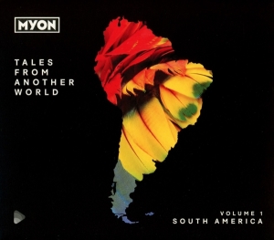Mylon - Tales From Another World: Volume 1 - South America i gruppen CD hos Bengans Skivbutik AB (3924077)