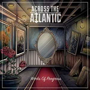 Across The Atlantic - Works Of Progress i gruppen CD hos Bengans Skivbutik AB (3924114)