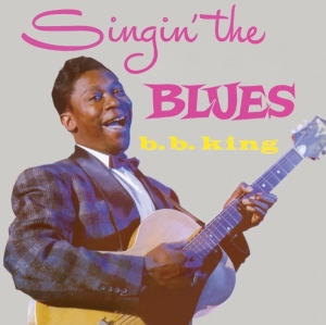 B.B. King - Singin' The Blues/More B.B. King i gruppen CD / Blues,Jazz hos Bengans Skivbutik AB (3924146)