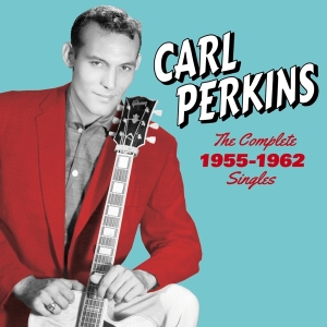 Carl Perkins - Complete 1955-1962 Singles-Sun, Flip & Columbia Sides i gruppen CD / Pop-Rock,Annet hos Bengans Skivbutik AB (3924150)