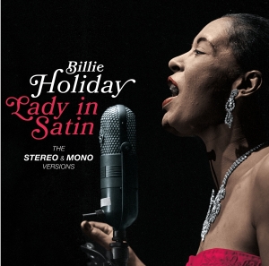 Billie Holiday - Lady In Satin - The Mono & Stereo Versions i gruppen CD hos Bengans Skivbutik AB (3924159)