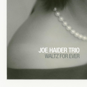 Joe -Trio- Haider - Waltz For Ever i gruppen CD hos Bengans Skivbutik AB (3924203)