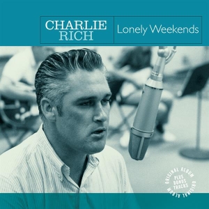 Charlie Rich - Lonely Weekends i gruppen VINYL hos Bengans Skivbutik AB (3924224)