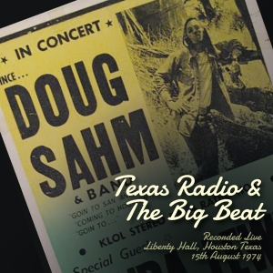Doug Sahm - Texas Radio And The Big Beat i gruppen CD hos Bengans Skivbutik AB (3924243)